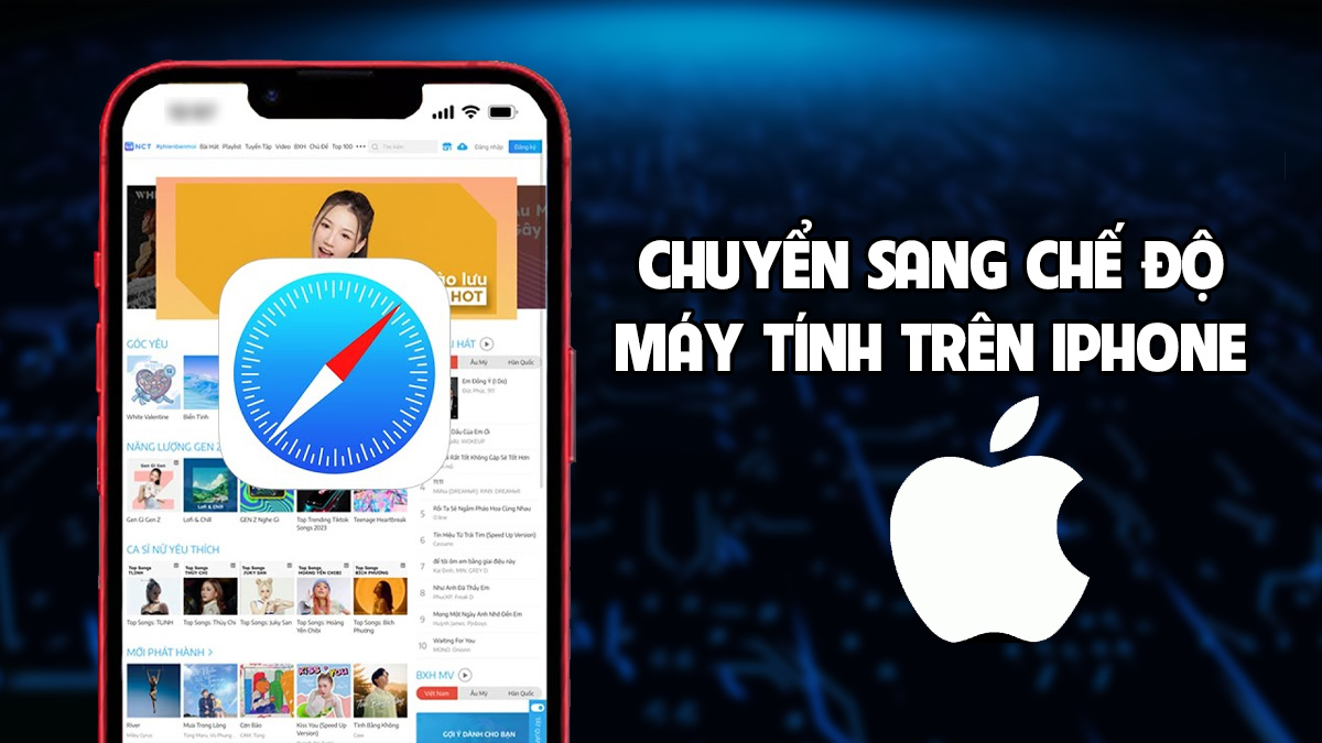 Hướng dẫn cách chuyển sang chế độ máy tính trên iPhone nhanh chóng